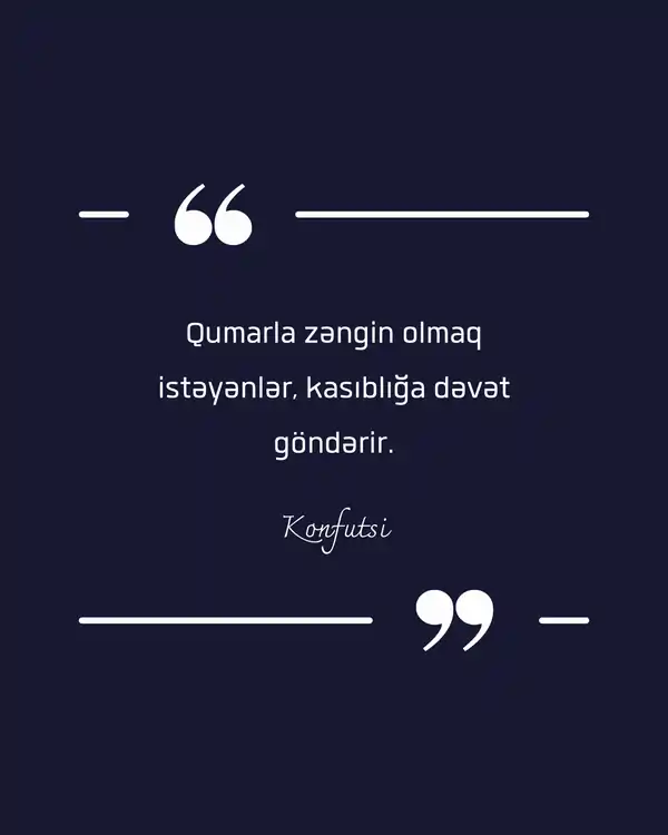 Qumar haqqında mənalı sözlər və aforizmlər