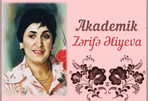 Zerife Eliyevaya aid seirleri zerife xanim