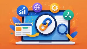 Backlink nədir? Veb-sayt üçün önəmi və faydası